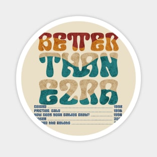 Better Than Ezra Magnet